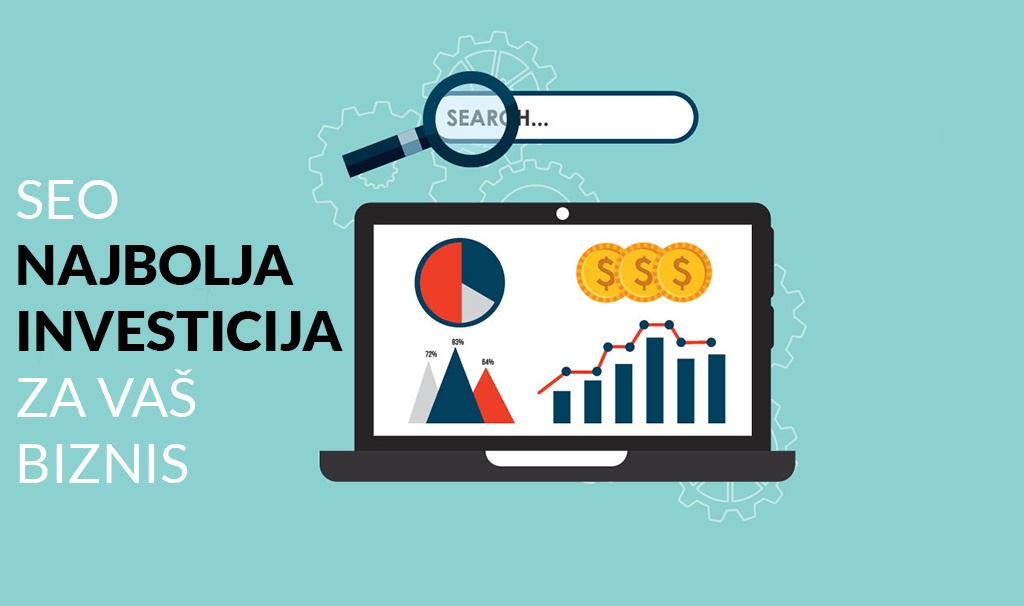 3 razloga zašto je SEO jedna od najboljih investicija za vaš biznis